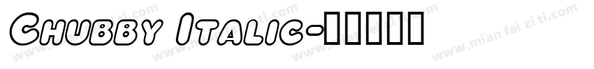 Chubby Italic字体转换